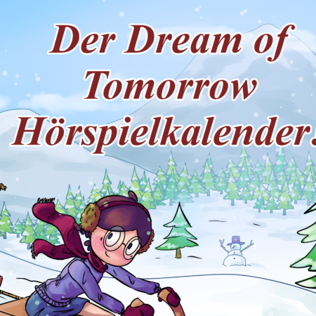 Der Dream of Tomorrow Hörspielkalender
